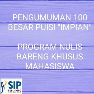 Pengumuman 100 Besar Puisi Impian Diundur