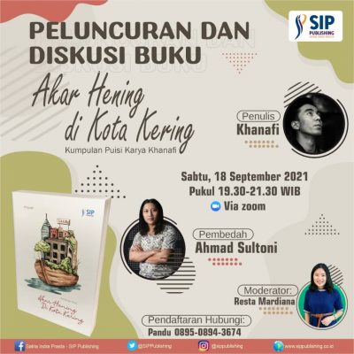 Peluncuran dan Diskusi Buku “Akar Hening di Kota Kering”