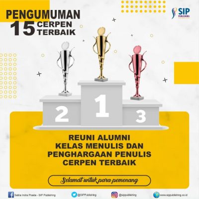 Pengumuman 15 Cerpen Terbaik Karya Alumni Kelas Menulis SIP dan ABC Tahun 2021