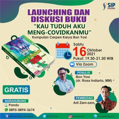 Launching dan Diskusi Buku “Kau Tuduh Aku Meng-covid-kanmu”