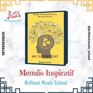 Menulis Inspiratif bersama Brilliant Music School