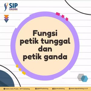 Fungsi Petik Tunggal dan Petik Ganda