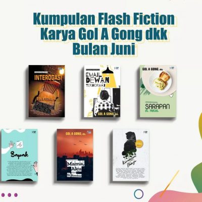TERBITNYA 11 BUKU KUMPULAN FLASH FICTION BERSAMA GOL A GONG