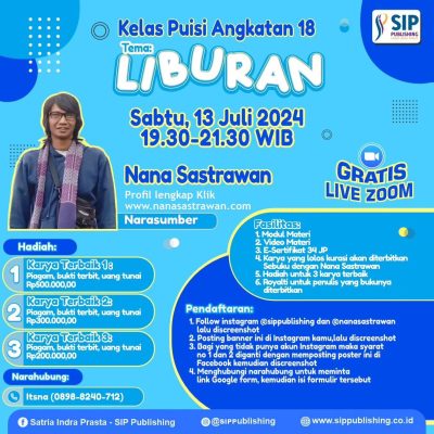 PENGUMUMAN NASKAH LOLOS KURASI KELAS MENULIS PUISI ANGKATAN 18 BERSAMA NANA SASTRAWAN “LIBURAN“