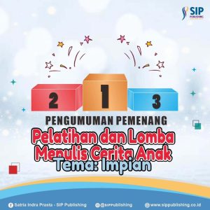 Pengumuman Pemenang Pelatihan dan Lomba Menulis Cerita Anak Tema Impian
