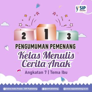 Pengumuman Pemenang Kelas Menulis Cerita Anak Tema Ibu