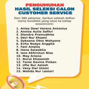 PENGUMUMAN HASIL SELEKSI CALON CUSTOMER SERVICE
