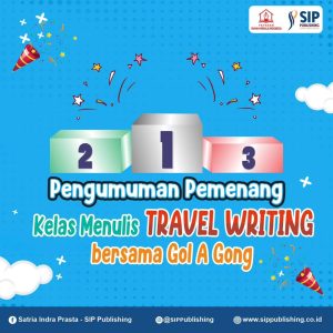 Pengumuman Pemenang Kelas Travel Writing Bersama Gol A Gong