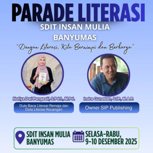 Parade Literasi SDIT INSAN MULIA BANYUMAS Dengan Narasumber Direktur SIP Publishing