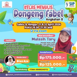 Kelas Menulis Dongeng Fabel Angkatan 8 bersama Mulasih Tary