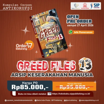 Pre-Order Buku Kumpulan Cerpen Antikorupsi GREED FILES 13