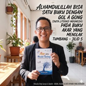 Bangga Bisa Bersanding Dalam Satu Buku dengan Gol A Gong (Duta Literasi Indonesia)