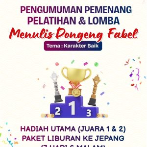 Pengumuman Pemenang Pelatihan dan Lomba Menulis Dongeng Fabel Tema: Karakter Baik