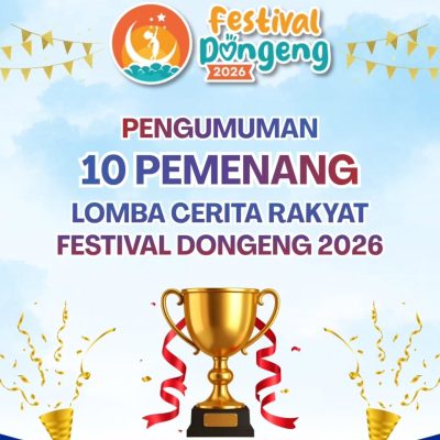 Pemenang Lomba Menulis Cerita Rakyat Festival Dongeng 2026